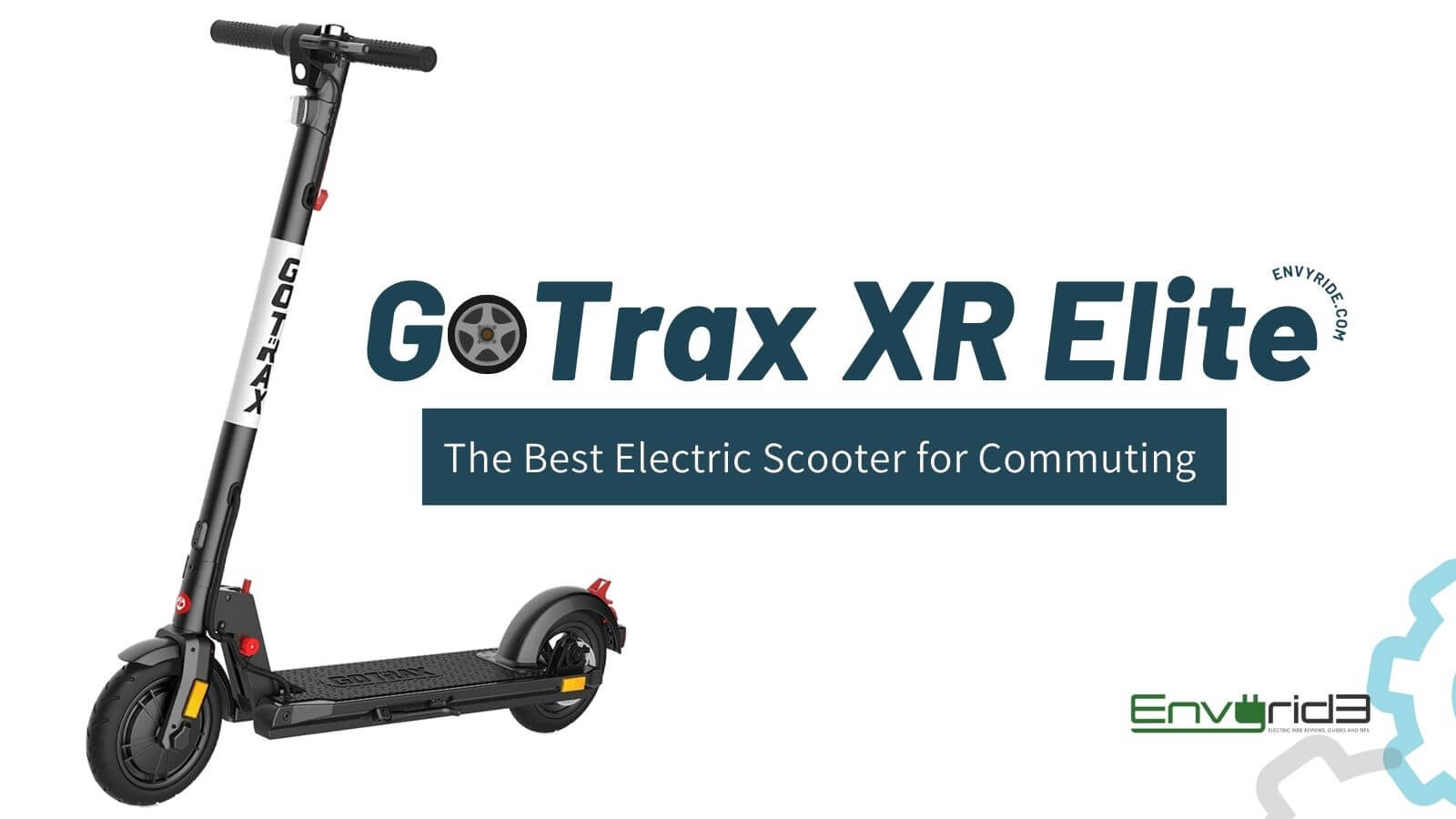 GoTrax XR Elite Review: The Best Electric Scooter for Commuting