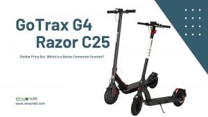 GoTrax G4 or Razor C25?