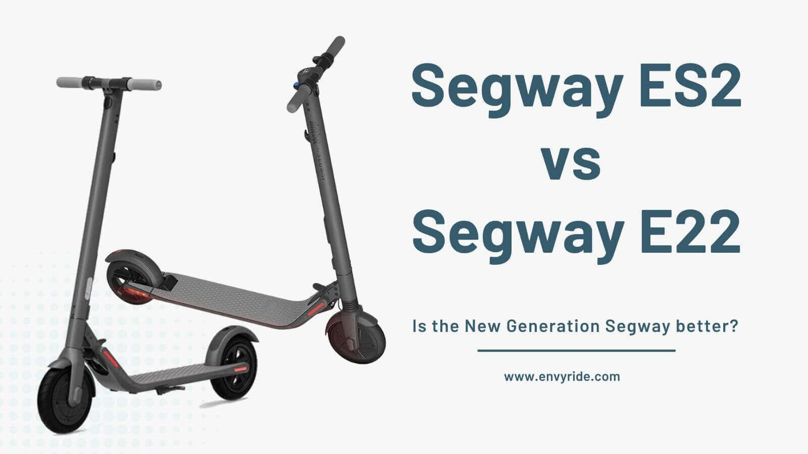 Segway ES2 vs Segway E22