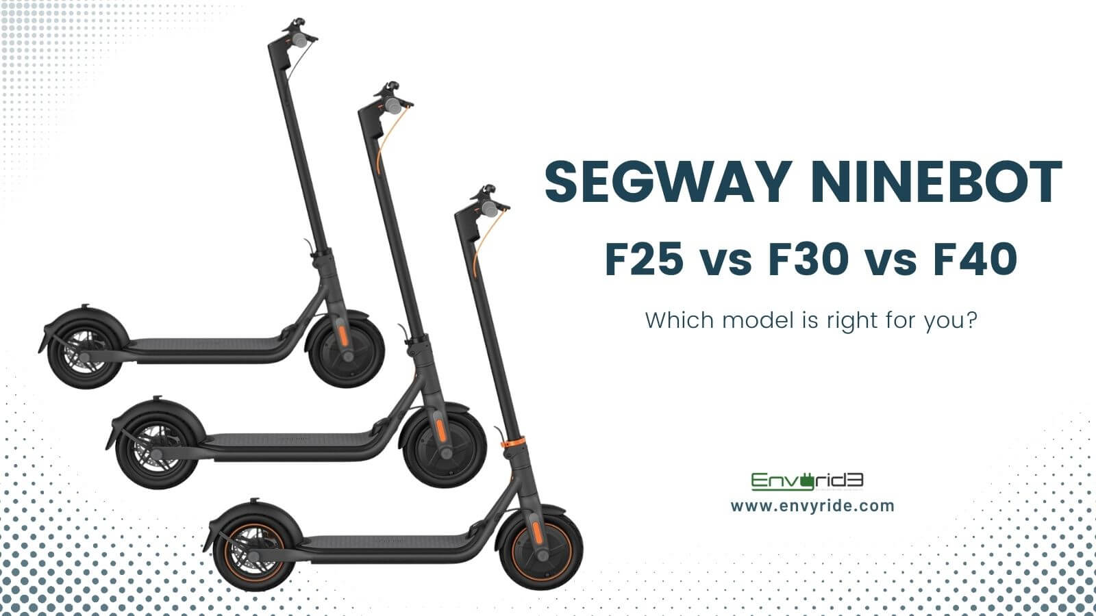 Segway F25 vs F30 vs F40