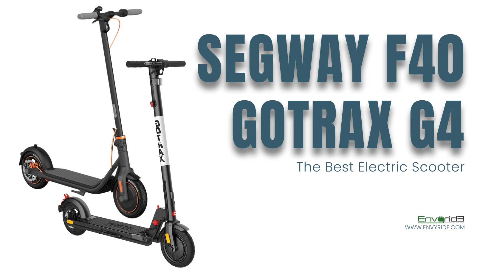 Segway F40 vs. GoTrax G4