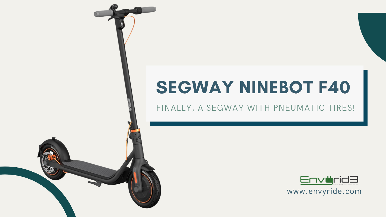 Segway Ninebot F40: Finally, A Segway with Pneumatic tires 